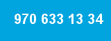 970 633 13 34
